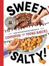 Sweet & Salty! - King Arthur Baking Company - 9781665930680