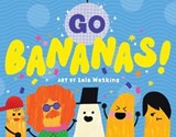 Go Bananas! - A. B. Peele - 9781665953573