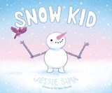 Snow Kid - Jessie Sima - 9781665966092