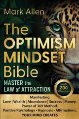The OPTIMISM MINDSET Bible. Master the Law of Attraction - Mark Allen - 9781666405941