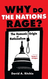 Why Do the Nations Rage? - David A Ritchie - 9781666725612