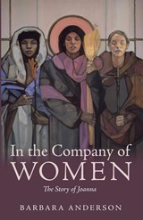 In the Company of Women - Barbara Anderson - 9781666737028