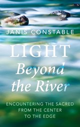 Light Beyond the River - Janis Constable - 9781666741278