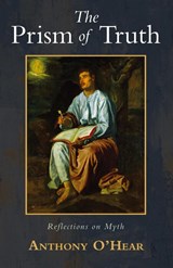 The Prism of Truth - Anthony O'Hear - 9781666781014
