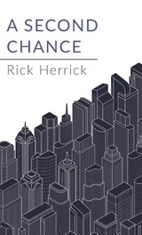 A Second Chance - Rick Herrick - 9781666797138