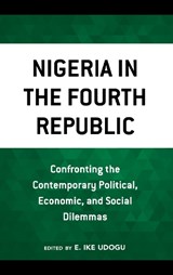 Nigeria in the Fourth Republic - E. Ike Udogu - 9781666900491
