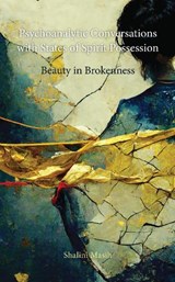 Psychoanalytic Conversations with States of Spirit Possession - Shalini Masih - 9781666902112