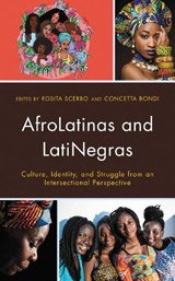 AfroLatinas and LatiNegras - Rosita Scerbo ; Concetta Bondi - 9781666910339