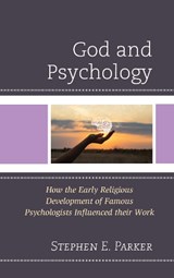 God and Psychology - Stephen E. Parker - 9781666919172