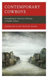 Contemporary Cowboys - JONES,  Clint Wesley - 9781666920178