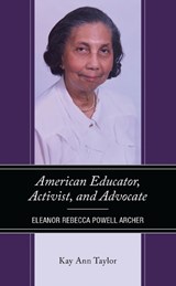 American Educator, Activist, and Advocate - Kay Ann Taylor - 9781666920574