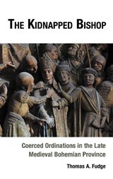 The Kidnapped Bishop - Thomas Fudge - 9781666926637
