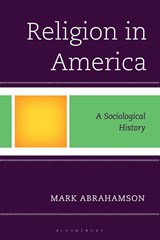 Religion in America - Mark Abrahamson - 9781666930689