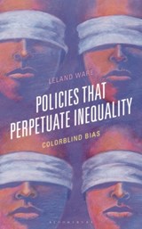 Policies that Perpetuate Inequality - Leland Ware - 9781666961874