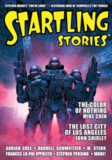 Startling Stories Magazine - Mike Chin ;  John Shirley ;  Adrian Cole - 9781667640686