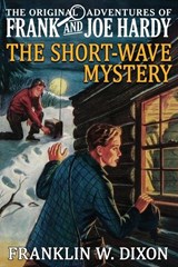 The Short-Wave Mystery - Franklin W Dixon - 9781667663852