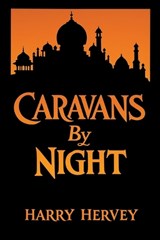 Caravans by Night - Harry Hervey ; Karl Wurf - 9781667664750