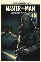 Master and Man - Johnston McCulley - 9781667665177