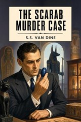 The Scarab Murder Case - S S Van Dine - 9781667669380