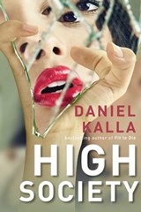High Society - Daniel Kalla - 9781668032527