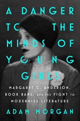 A Danger to the Minds of Young Girls - Adam Morgan - 9781668053645
