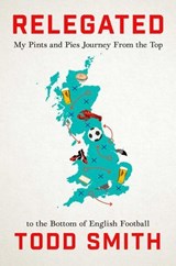 Relegated - Todd Smith - 9781668066782