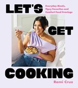 Let's Get Cooking - Remi Cruz Parsons - 9781668066843
