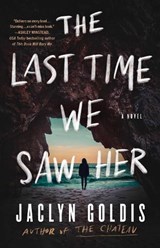 The Last Time We Saw Her - Jaclyn Goldis - 9781668067017