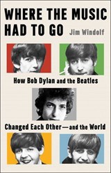 Where the Music Had to Go - Jim Windolf - 9781668075586
