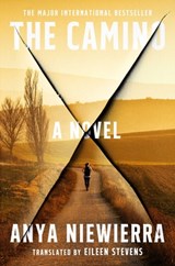 The Camino - Anya Niewierra - 9781668085363