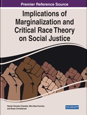 Implications of Marginalization and Critical Race Theory on Social Justice