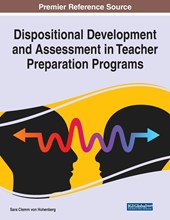 Dispositional Development and Assessment in Teacher Preparation Programs