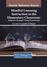 Mindful Listening Instruction in the Elementary Classroom - Mary Alice Barksdale ;  Donna Jessie Fortune - 9781668450819