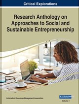 Research Anthology on Approaches to Social and Sustainable Entrepreneurship -  - 9781668475935