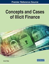 Concepts and Cases of Illicit and Illegitimate Finance -  - 9781668485880