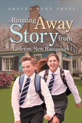 A Running Away Story from Littleton, New Hampshire