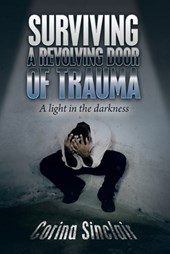 Surviving a Revolving Door of Trauma