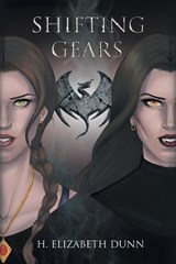 Shifting Gears - DUNN,  H Elizabeth - 9781669835097