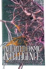 Inherited Cosmic Intelligence - Vincent L Di Paolo - 9781669847663