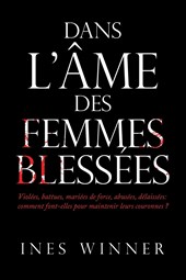 DANS L'ÂME DES FEMMES BLESSÉES