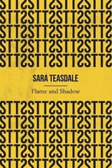 Flame and Shadow (Illustrated) - Sara Teasdale - 9781670155443