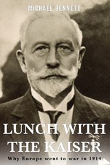 Lunch with the Kaiser - Michael Bennett - 9781671000827