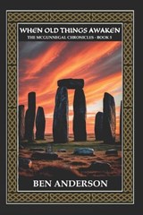 When Old Things Awaken - Ben Anderson - 9781671326385