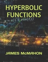 Hyperbolic Functions - James McMahon - 9781671784116