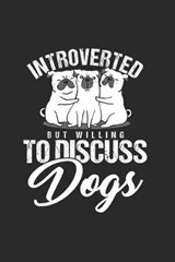 Introverted But willing to Discuss Dogs - Alex Jackson - 9781671919501