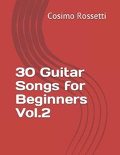 30 Guitar Songs for Beginners Vol.2