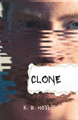 Clone - K. B. Hoyle - 9781673033519
