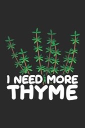 I need more Thyme