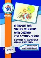 A project for values education with children 2 to 6 years of age - Asociacion Mundial de Educa Amei-Waece - 9781677609512