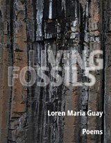 Living Fossils - Loren Maria Guay - 9781680034622